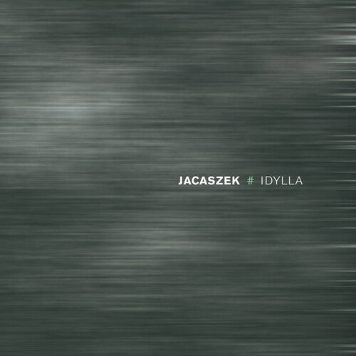 Jacaszek - Idylla (CD)