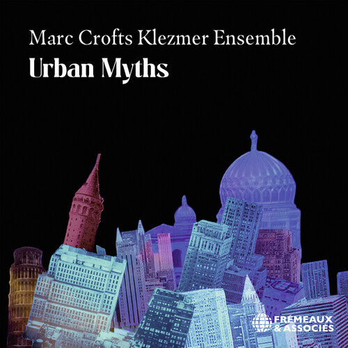 Marc Crofts Klezmer Ensemble - Urban Myths (CD)