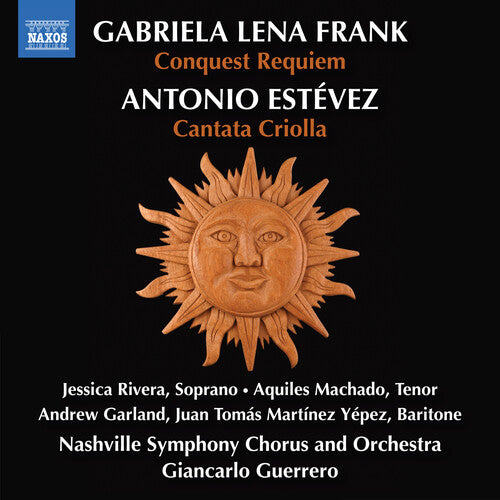 Jessica Rivera - G.L. Frank: Conquest Requiem; Estevez: Cantata Criolla (CD)