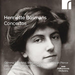 Rowan Pierce - Henriette Bosmans: Concertos (CD)