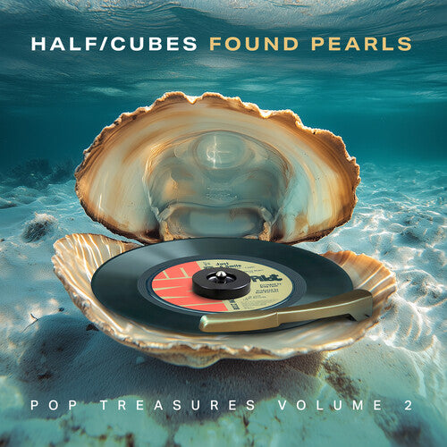 Half-Cubes - Found Pearls Pop Treasures, Vol 2 (CD)