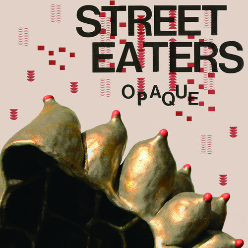 Street Eaters - Opaque (Vinyl)