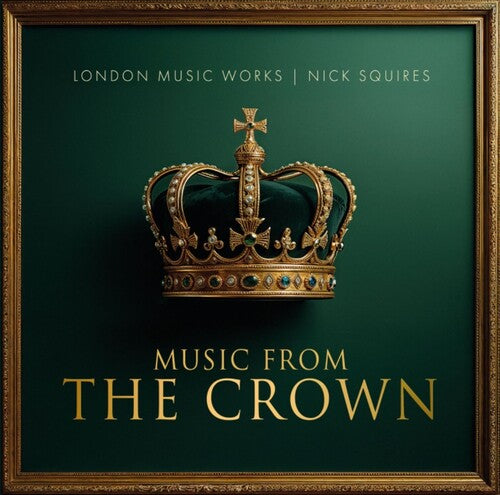 London Music Works & Nick Squires - Music From the Crown (Vinyl)