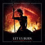 Within Temptation - Let Us Burn: Elements & Hydra Live in Concert (Vinyl)
