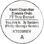 Kerri Chandler - You Are In My System (Philip George Remix) (Vinyl)