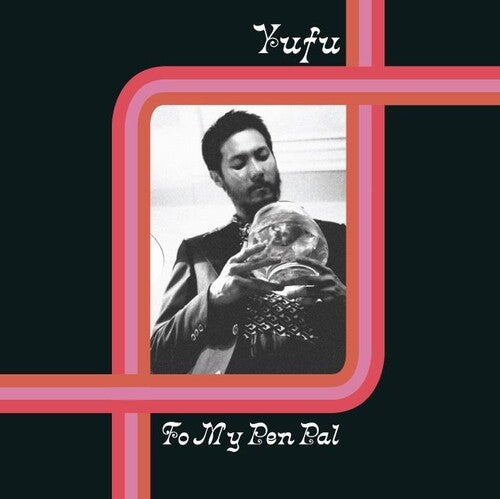 Yufu - To My Pen Pal (Vinyl)