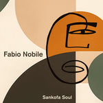 Fabio Nobile - Sankofa Soul (Vinyl)