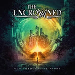Uncrowned - Run Through The Night (CD)