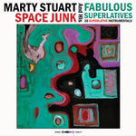 the album cover for Marty Stuart& His Fabulous Superlatives - Space Junk