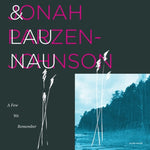 the album cover for Parzen-Jonah Johnson/ Lau Nau - Few We Remember