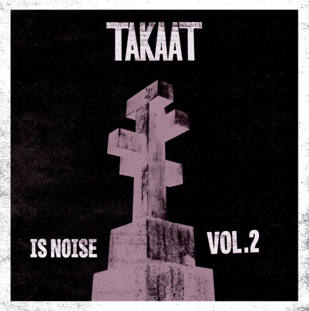 the album cover for Takaat - Is Noise Vol. 2 (10in)