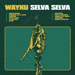 the album cover for Wayku - Selva Selva