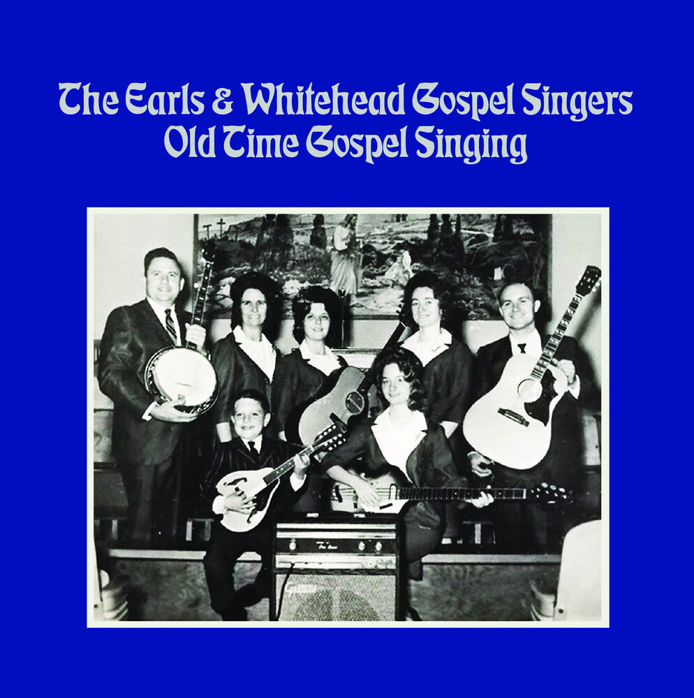 the album cover for The Earls& Whitehead Gospel Singers - Old Time Gospel Singing (Mod)