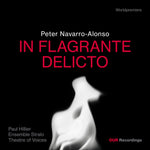 the album cover for THEATRE OF VOICES - Peter Navarro-Alonso: In Flagrante Delicto