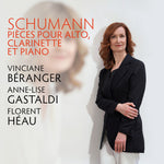 the album cover for Vinciane Beranger - R. Schumann: Pieces Pour Alto Clarinette Et Pno