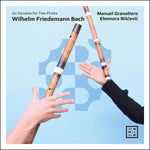 the album cover for Manuel Granatiero - W. F. Bach: Six Sons For Two Flutes