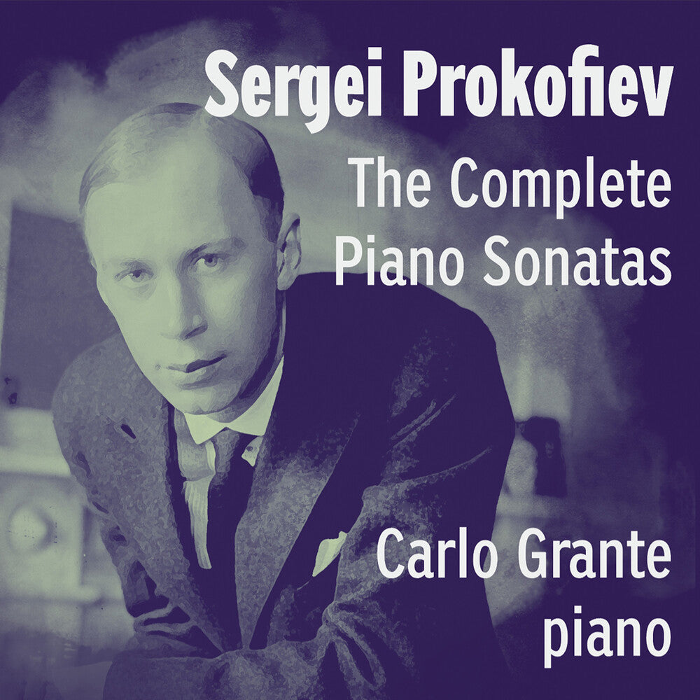 the album cover for Carlo Grante - Sergei Prokofiev: Complete Pno Sons