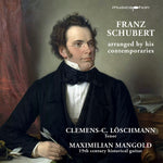 the album cover for Clemens LoschmannC. - Schubert Arranged By His Contemporaries