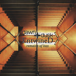 the album cover for Dawn + Dusk Entwined - Remains Of Loss