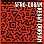 the album cover for Kenny Dorham - Afro-Cuban