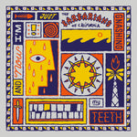 the album cover for Barbarians Of California - & Now I'm Just Gnashing My Teeth
