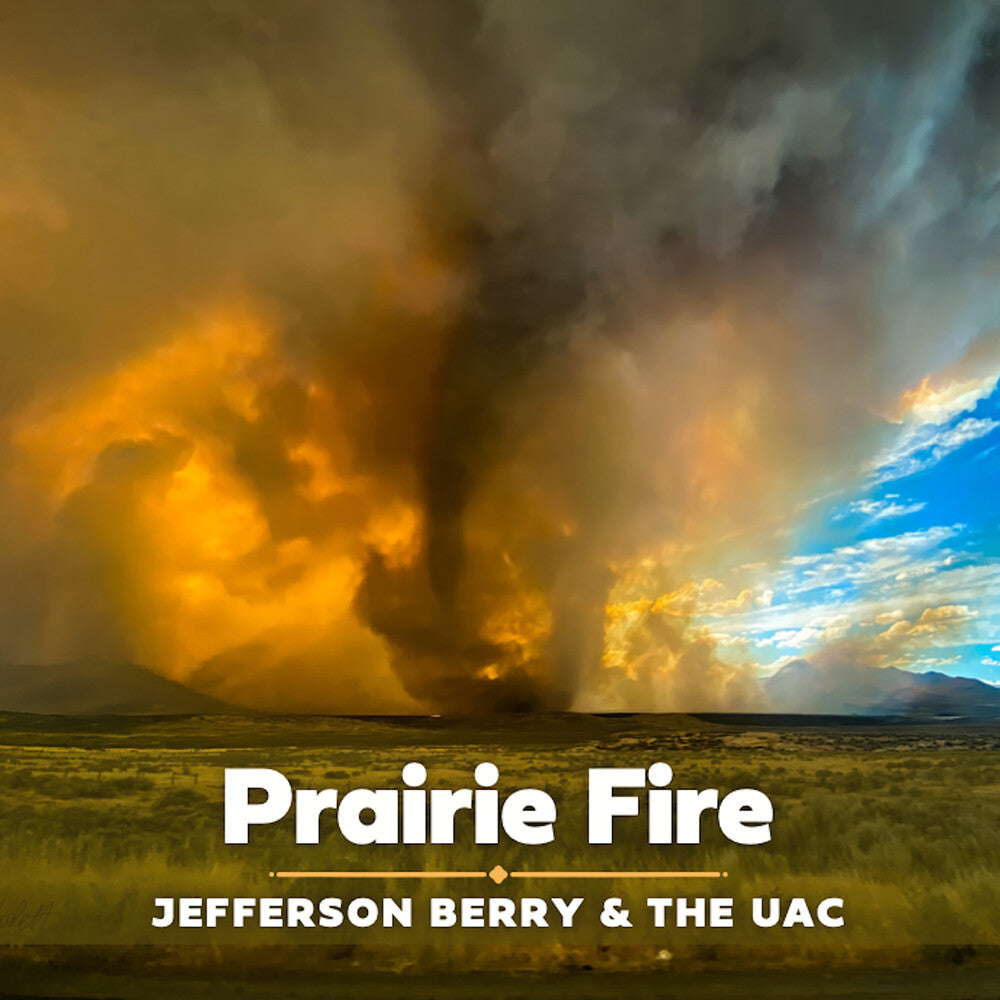 the album cover for Jefferson Berry/ Uac - Prairie Fire