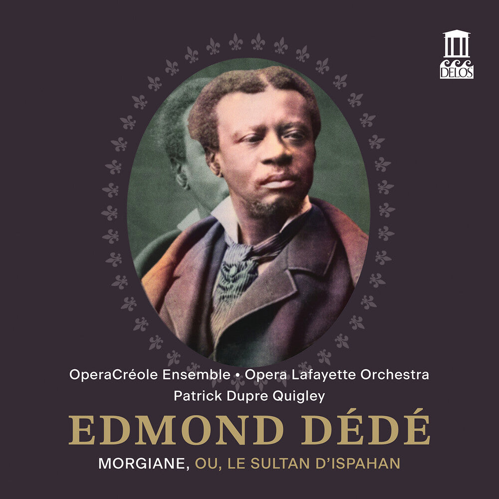 the album cover for Operacreole Ensemble - Edmond Dede: Morgiane Ou Le Sultan D'ispahan (Live