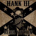 the album cover for Williams Hank Iii - Rebel Within