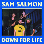 the album cover for Salmon, Sam - Down For Life