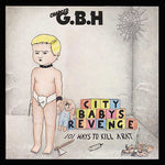 GBH - City Baby's Revenge (CD)