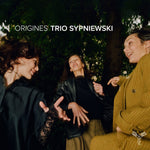 the album cover for Trio Sypniewski - Origines