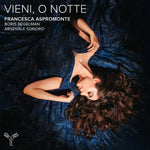 the album cover for Francesca Aspromonte/ Sonoro,Arsenale - Alessandro Scarlatti: Vieni, O Notte