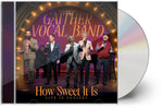 the album cover for Gaither Vocal Band - How Sweet It Is: Live In Concert