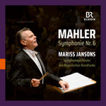 the album cover for Symphonieorchester Des Bayerischen Rundfunks - Gustav Mahler: Symphonie Nr. 6 - Mariss Jansons