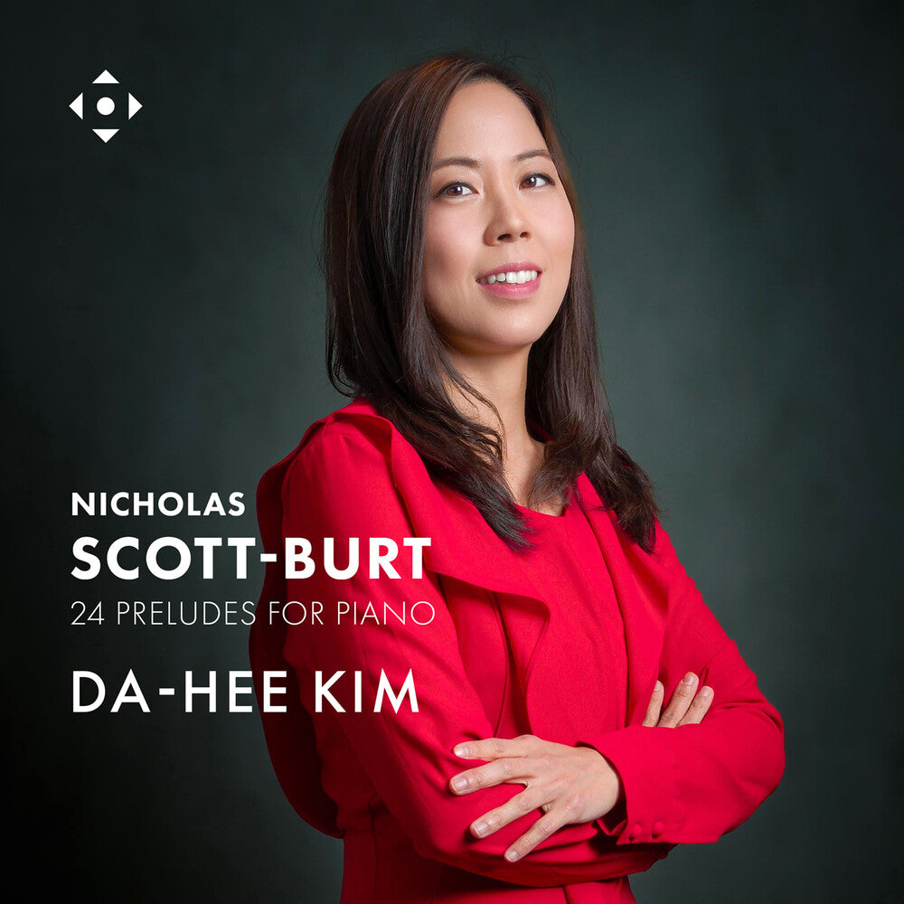 the album cover for Da Kim -Hee - Nicholas Scott-Burt: 24 Preludes For Pno