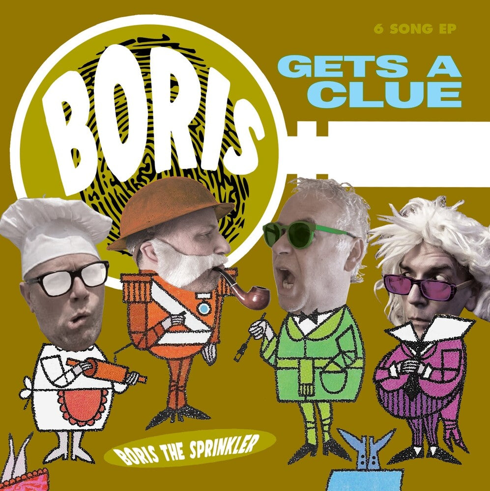 the album cover for Boris The Sprinkler - Gets A Clue