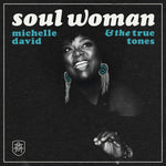 the album cover for Michelle David& The True-Tones - Soul Woman