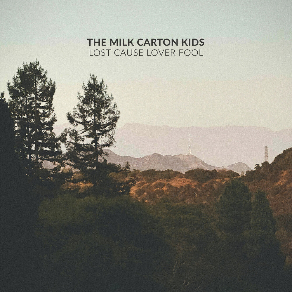 the album cover for The Milk Carton Kids - Lost Cause Lover Fool