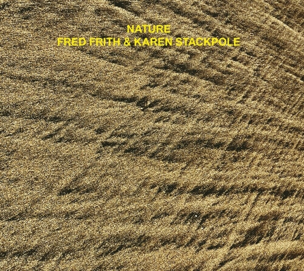 the album cover for Fred Frith/ Stackpole,Karen - Nature