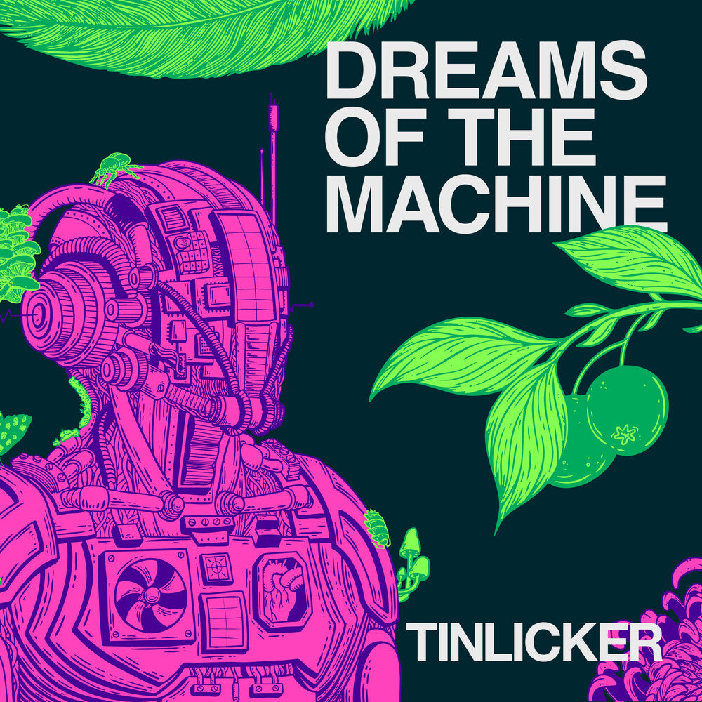 the album cover for Tinlicker - Dreams Of The Machine