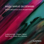 the album cover for Ludensemble / Talvi Hunt/ Sumera,Kadri-Ann - Madli Marje Gildemann: Dream Sequence Of An