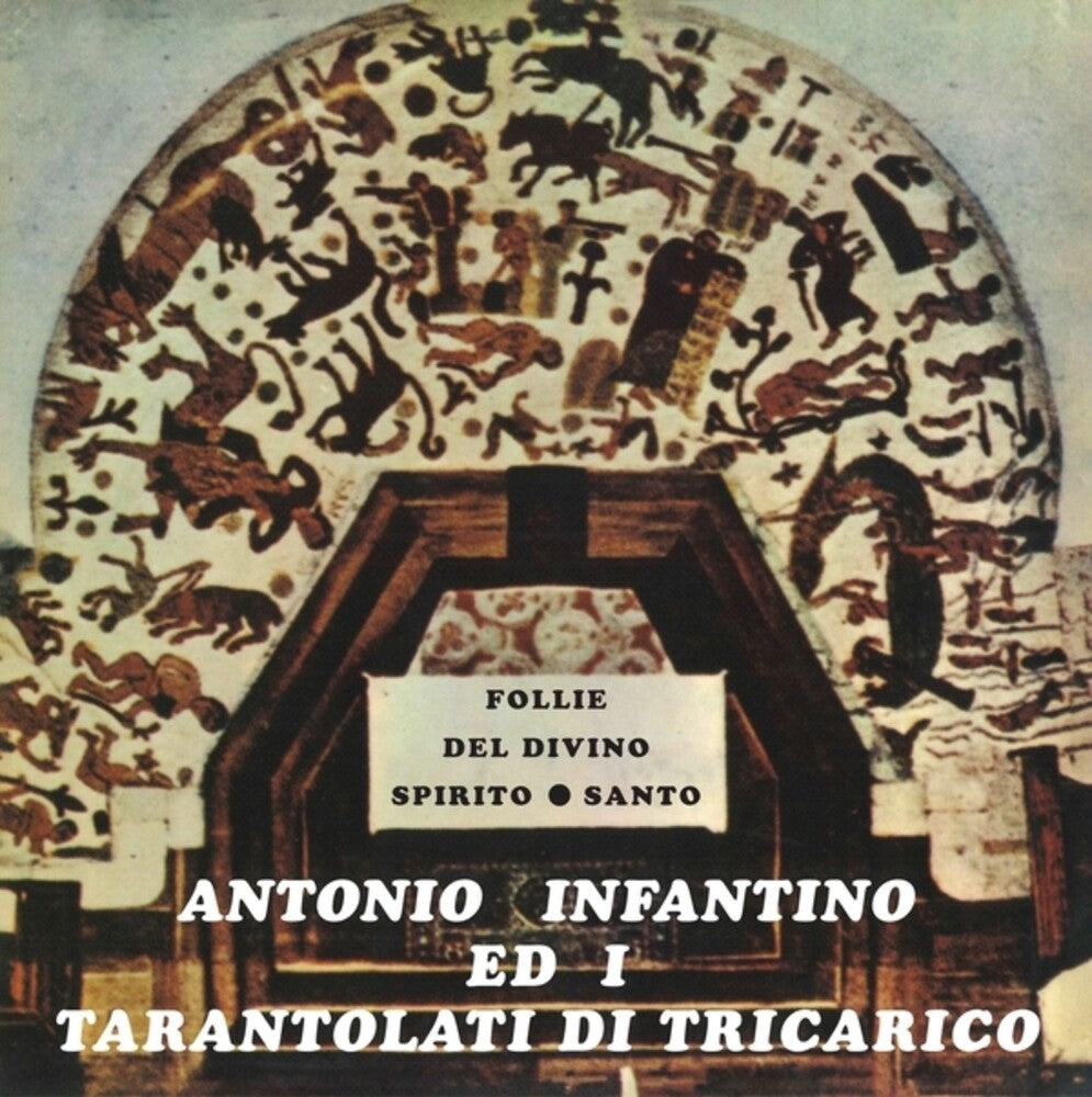 the album cover for Antonio Infantino/ Ed Il Gruppo Di Tricarico - Follie Del Divino Spirito Santo