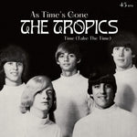 the album cover for Tropics - As Time's Gone / Time (Take The Time) (Ep)