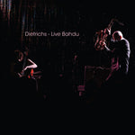 the album cover for Dietrichs - Live Bahdu