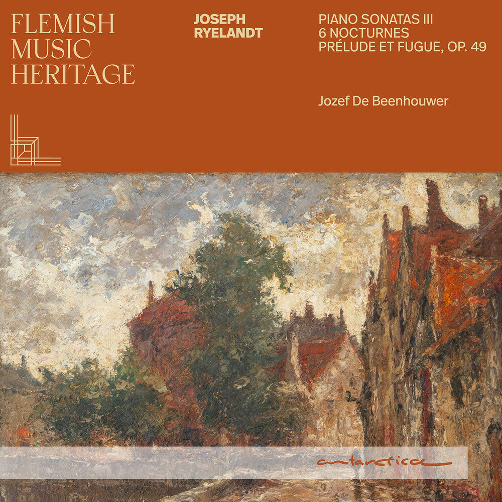 the album cover for Jozef BeenhouwerDe - Flemish Music Heritage - Ryelandt: Pno Sons Iii