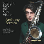 the album cover for Anthony Ferrara - Straight Into The Sun Vision