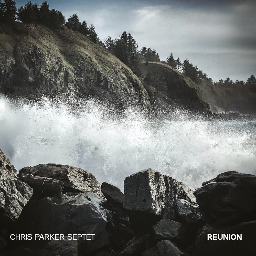the album cover for Chris ParkerSeptet - Reunion (Wal) (Eco)