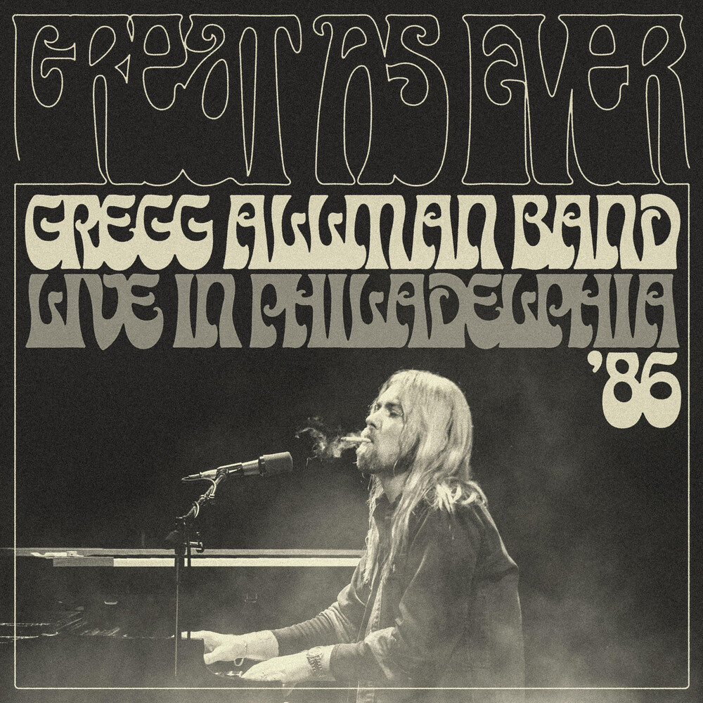 the album cover for Gregg AllmanBand - Great As Ever: Live In Philadelphia (1-11-86)