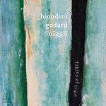 the album cover for Luciano Biondini/ Godard,Michel / Niggli,Lucas - Fables Of Time