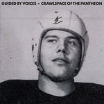 the album cover for Guided By Voices - Crawlspace Of The Pantheon